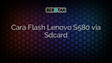 Cara Flash Lenovo S580 via Sdcard