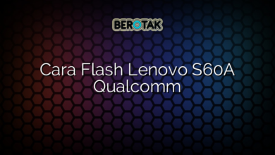 Cara Flash Lenovo S60A Qualcomm