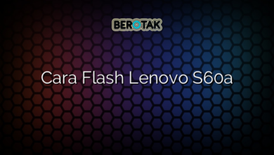 Cara Flash Lenovo S60a