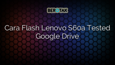 Cara Flash Lenovo S60a Tested Google Drive