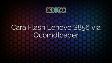 Cara Flash Lenovo S856 via Qcomdloader