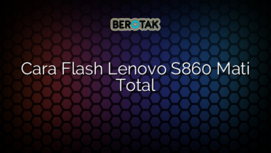 Cara Flash Lenovo S860 Mati Total