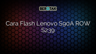 Cara Flash Lenovo S90A ROW S239