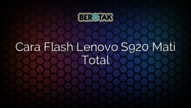 Cara Flash Lenovo S920 Mati Total