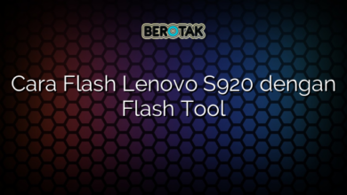 Cara Flash Lenovo S920 dengan Flash Tool