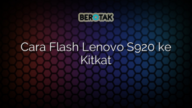 Cara Flash Lenovo S920 ke Kitkat