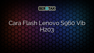 Cara Flash Lenovo S960 Vib H203