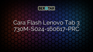 Cara Flash Lenovo Tab 3 730M-S024-160617-PRC