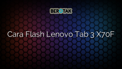 Cara Flash Lenovo Tab 3 X70F