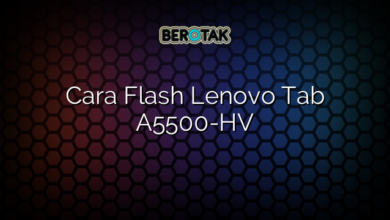 Cara Flash Lenovo Tab A5500-HV