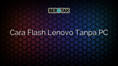 Cara Flash Lenovo Tanpa PC