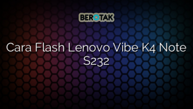 Cara Flash Lenovo Vibe K4 Note S232