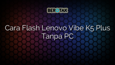 Cara Flash Lenovo Vibe K5 Plus Tanpa PC