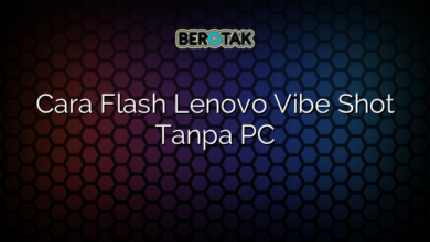 Cara Flash Lenovo Vibe Shot Tanpa PC