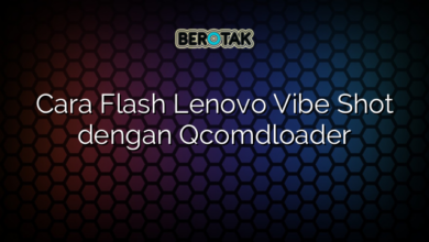 Cara Flash Lenovo Vibe Shot dengan Qcomdloader