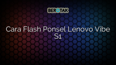 Cara Flash Ponsel Lenovo Vibe S1