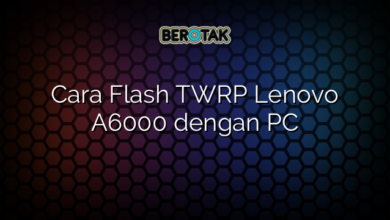 Cara Flash TWRP Lenovo A6000 dengan PC