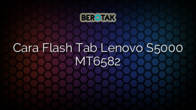 Cara Flash Tab Lenovo S5000 MT6582