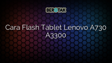 Cara Flash Tablet Lenovo A730 A3300