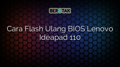 Cara Flash Ulang BIOS Lenovo Ideapad 110