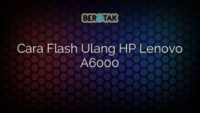 Cara Flash Ulang HP Lenovo A6000