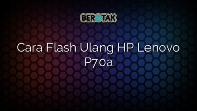 Cara Flash Ulang HP Lenovo P70a