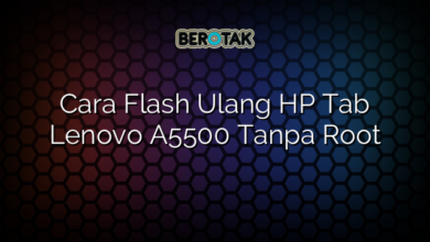 Cara Flash Ulang HP Tab Lenovo A5500 Tanpa Root