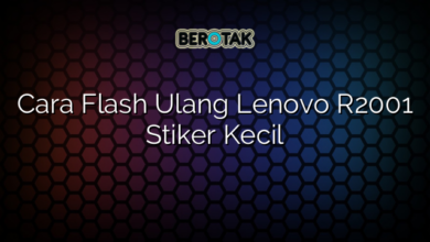 Cara Flash Ulang Lenovo R2001 Stiker Kecil