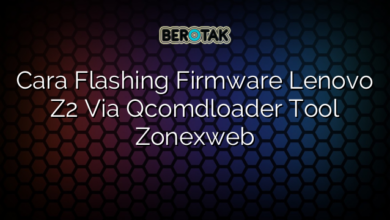 Cara Flashing Firmware Lenovo Z2 Via Qcomdloader Tool Zonexweb