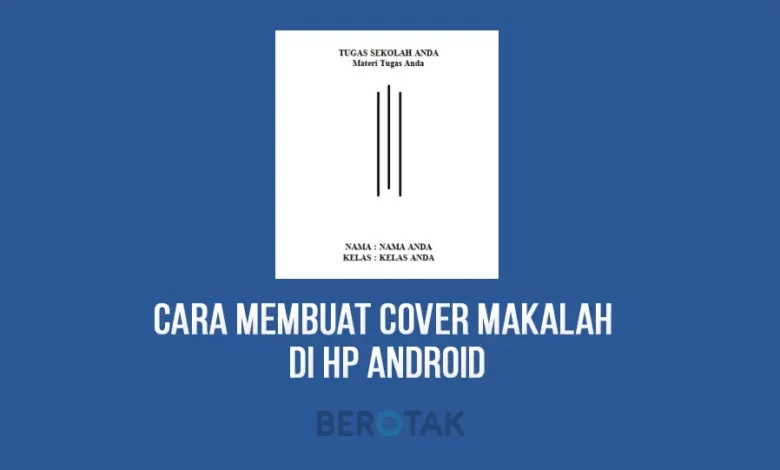 Cara Membuat Cover Makalah Di Hp Android