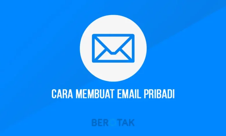 Cara Membuat Email Pribadi Di HP