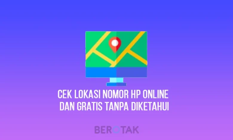 Cek Lokasi Nomor HP