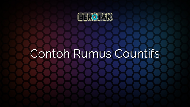 Contoh Rumus Countifs