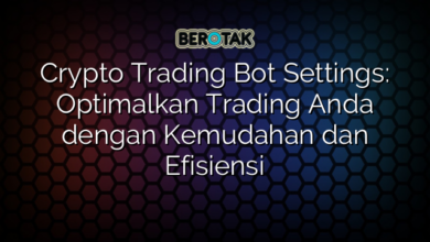 Crypto Trading Bot Settings: Optimalkan Trading Anda dengan Kemudahan dan Efisiensi