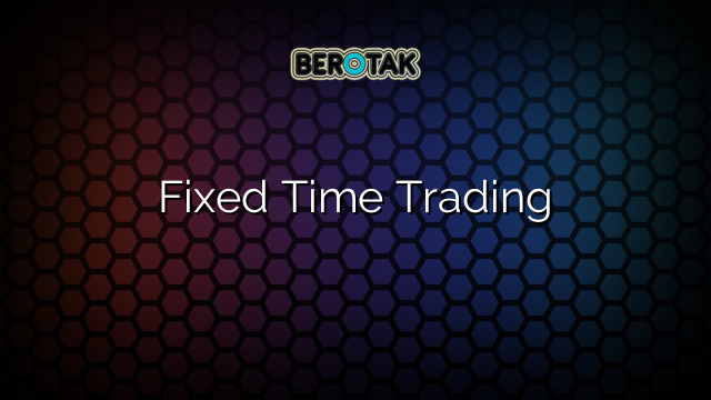 fixed-time-trading