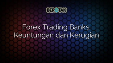 Forex Trading Banks: Keuntungan dan Kerugian