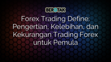 Forex Trading Define: Pengertian, Kelebihan, dan Kekurangan Trading Forex untuk Pemula