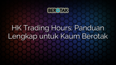 HK Trading Hours: Panduan Lengkap untuk Kaum Berotak