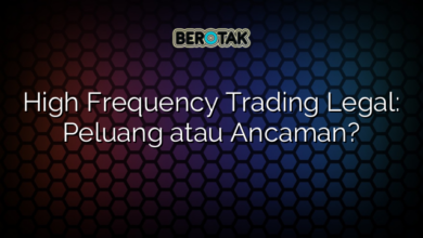 High Frequency Trading Legal: Peluang atau Ancaman?