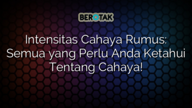 Intensitas Cahaya Rumus: Semua yang Perlu Anda Ketahui Tentang Cahaya!