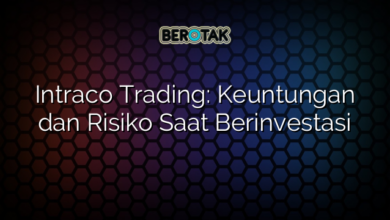 Intraco Trading: Keuntungan dan Risiko Saat Berinvestasi