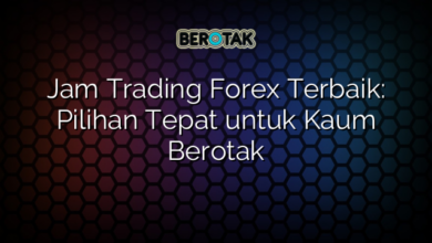 Jam Trading Forex Terbaik: Pilihan Tepat untuk Kaum Berotak