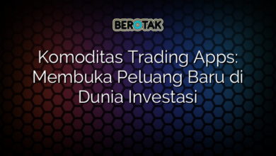 Komoditas Trading Apps: Membuka Peluang Baru di Dunia Investasi