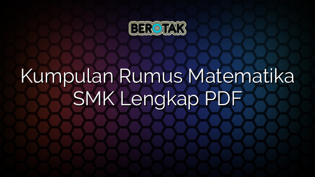 Kumpulan Rumus Matematika SMK Lengkap PDF