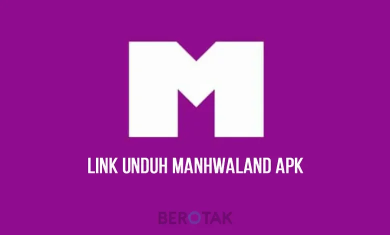 Link Unduh Manhwaland Apk