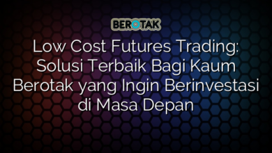 Low Cost Futures Trading: Solusi Terbaik Bagi Kaum Berotak yang Ingin Berinvestasi di Masa Depan