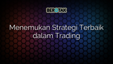 Menemukan Strategi Terbaik dalam Trading