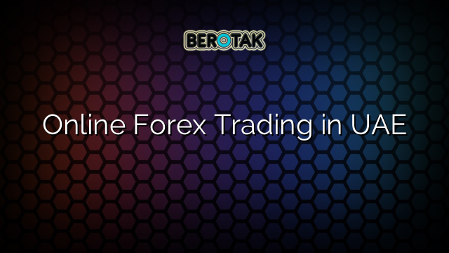 √ Online Forex Trading in UAE