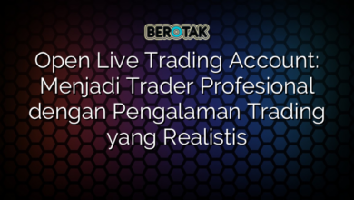 Open Live Trading Account: Menjadi Trader Profesional dengan Pengalaman Trading yang Realistis