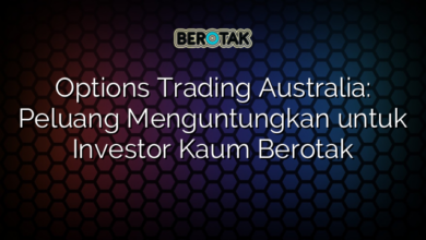 Options Trading Australia: Peluang Menguntungkan untuk Investor Kaum Berotak